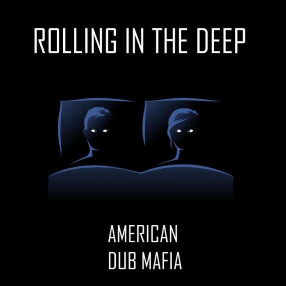 AMERICAN DUB MAFIA RETURNS WITH “ROLLING IN THE DEEP”